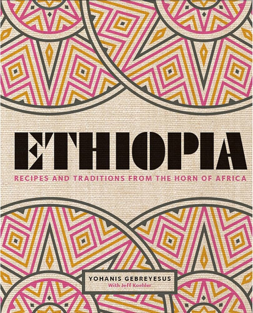 Ethiopia: Recipes and Traditions from the Horn of Africa | Amazon (US)