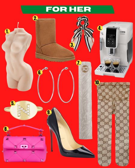 Gifts for her guide. 
1. Sexy candles 
2. Ugg boots
3. Burberry hair knot tie scrunchie
4. Espresso machine 
5. Personalized gold ring
6. Silver hoops 
7. Lululemon 
8. Pink crossbody handbag 
9. Red bottoms
10. Gucci tights


#LTKHoliday #LTKGiftGuide