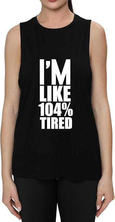 FANNOO Womens Workout Muscle Tank Tops-I'm Like 104% Tired Humor Funny Saying Fitness Gym Sleevel... | Amazon (US)
