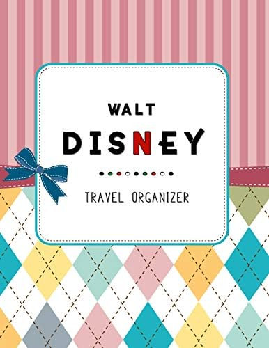 Walt Disney Travel Organizer: Disneyland, Disney Cruise Planner, Walt Disney World, Disney World ... | Amazon (US)