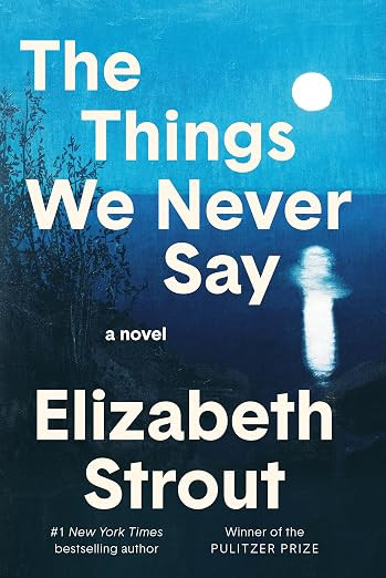 The Things We Never Say: A Novel | Amazon (US)