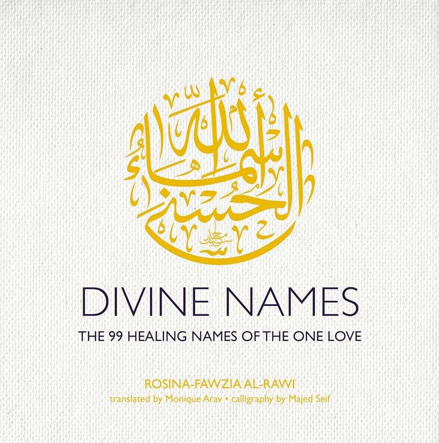 Divine Names: The 99 Healing Names of the One Love | Amazon (US)