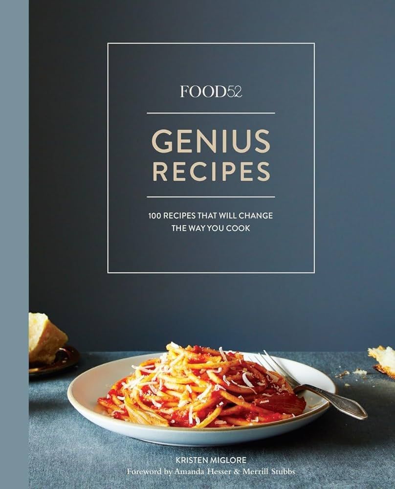 Food52 Genius Recipes: 100 Recipes That Will Change the Way You Cook | Amazon (US)