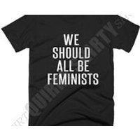 Feminist T Shirt, We Should All Be Feminists TShirt, Gifts For Feminists, Womens Girls Tee Shirt, Shirts With Saying. | Etsy (UK)