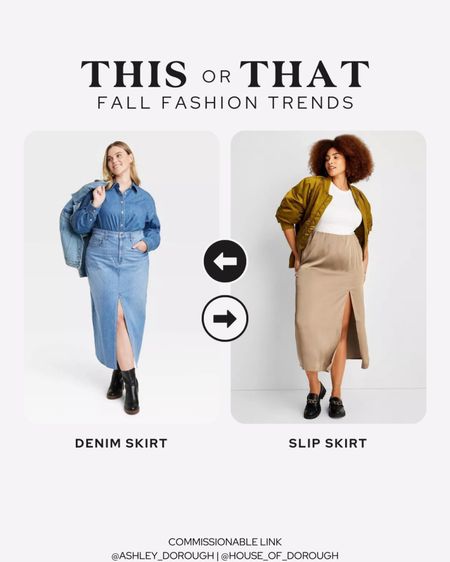 This or That: Fall Fashion Trends — denim skirt vs. slip skirt from Target

#LTKstyletip #LTKplussize #LTKSeasonal