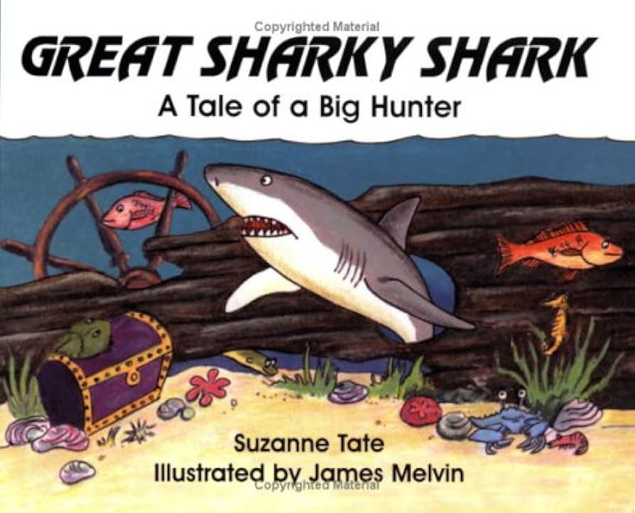 Great Sharky Shark: A Tale of a Big Hunter (#20 of Suzanne Tate's Nature Series) | Amazon (US)