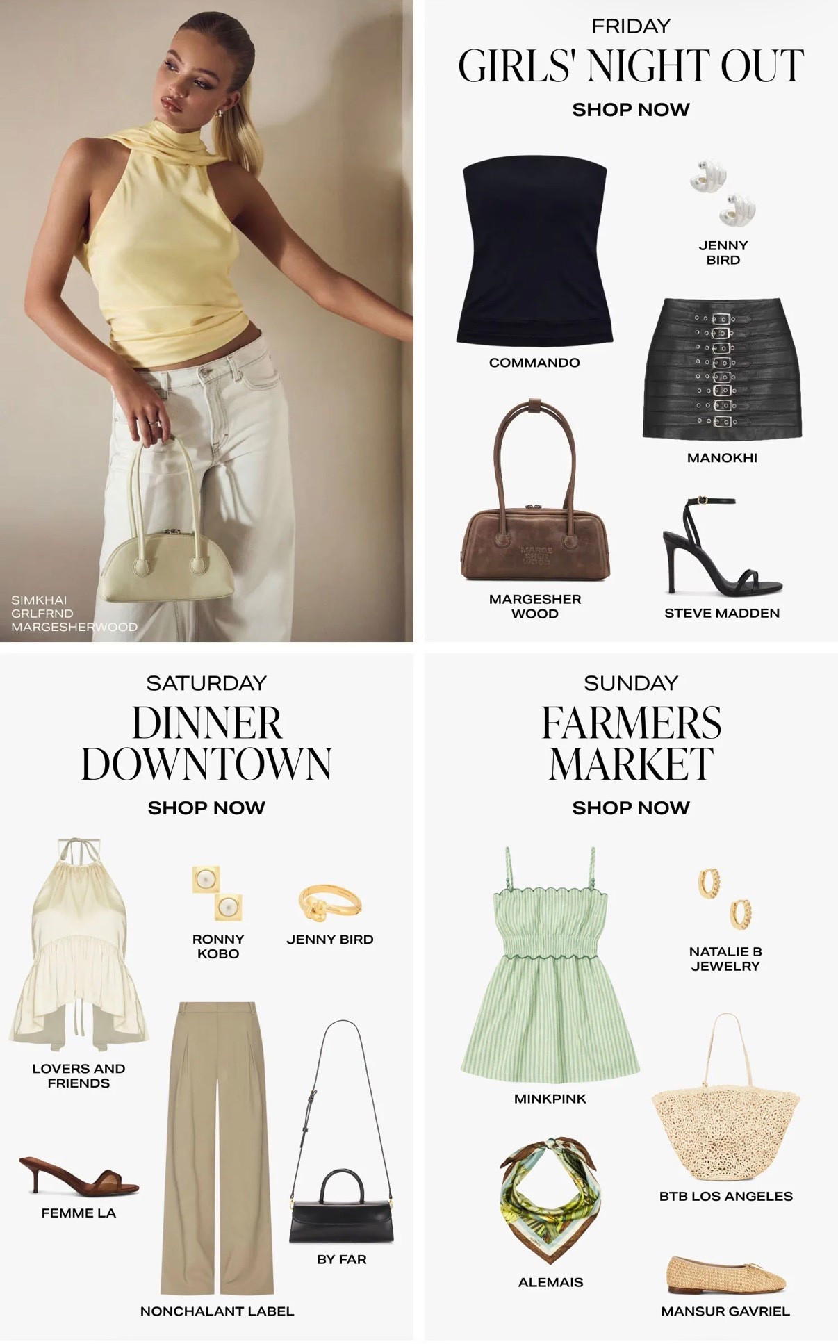 A weekend of outfits! 
Fashion inspo for your girls night out, dinner downtown or Sunday at the farmers Market 🌸🩷



#revolve fashion
#revolve finds
#weekend outfit
#date night outfit
#day date outfit 
#happy hour outfit 
#womens fashion style
#designer fashion
#Steve madden heels
#black high heels
#yellow halter top
#white jeans
#white handbag
#white shoulder bag 
#brown leather shoulder bag
#black leather shoulder bag
#designer handbag 
#woven basket tote
#oversized straw tote 
#leather mini skirt 
#gold earrings
#silver earrings 
#tailored pants
#halter tank top 
#black tube top
#strapless top 

#LTKOver40 #LTKootd