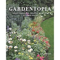 Gardentopia: Design Basics for Creating Beautiful Outdoor Spaces | Amazon (US)