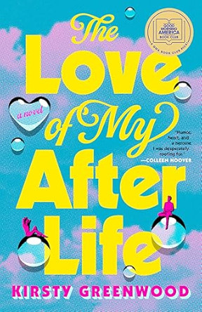 The Love of My Afterlife: A GMA Book Club Pick      Paperback – July 2, 2024 | Amazon (US)