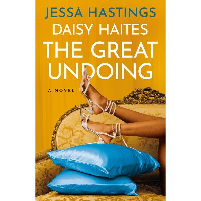Daisy Haites: The Great Undoing - (The Magnolia Parks Universe) by  Jessa Hastings (Paperback) | Target