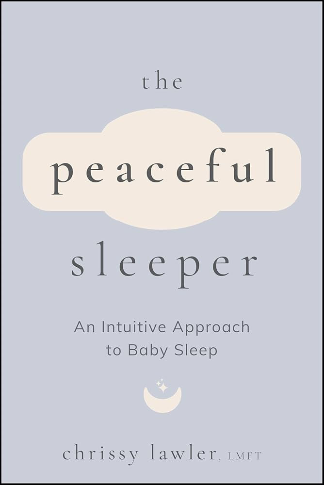 The Peaceful Sleeper: An Intuitive Approach to Baby Sleep | Amazon (US)