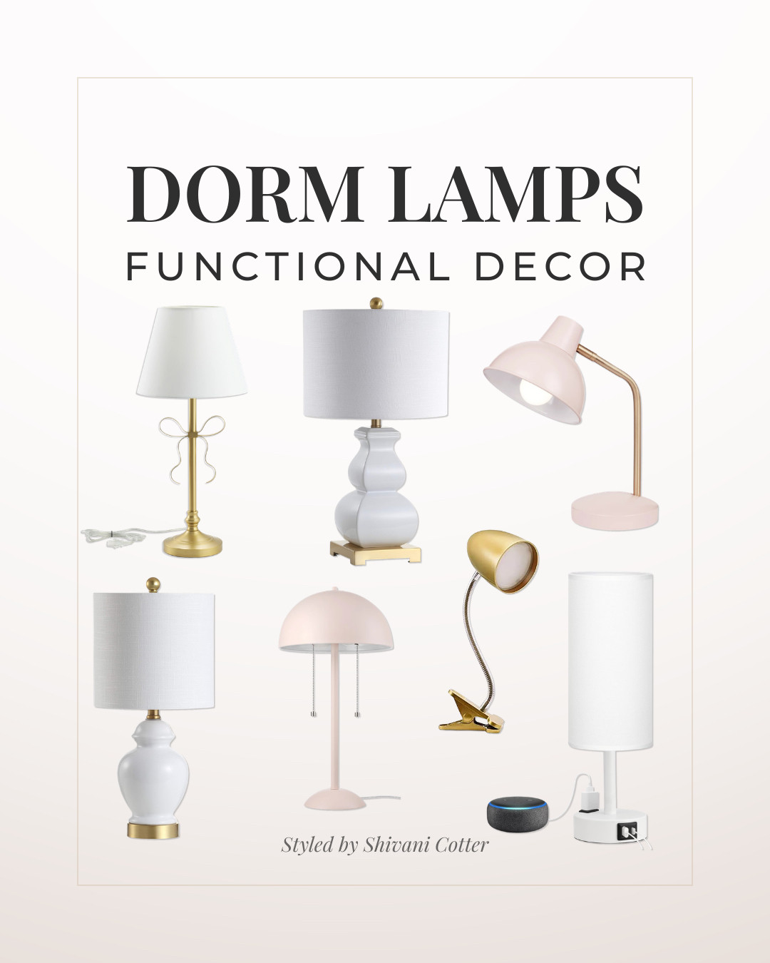Dorm Room Decor | Dorm and Apartment Lamps

Functional Table Lamps for Dorms and Apartments. 
Clip On Lamp | Gold Lamp | Desk Lamp | Pink Lamp | White Lamp | Bow Lamp  

 #LTKHome