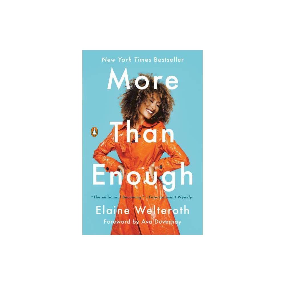 More Than Enough - by Elaine Welteroth (Paperback) | Target