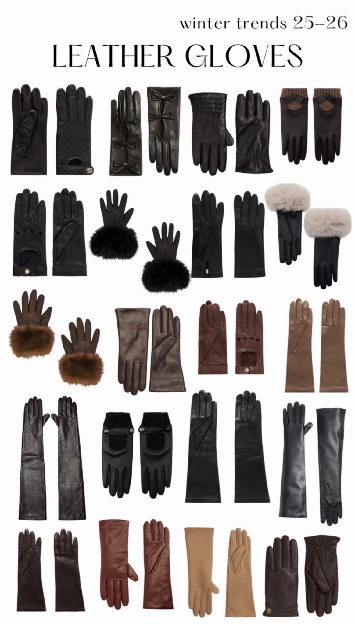 Winter trend: leather gloves. Short and long, fur trimmed, leather and knit gloves. Trendy colors this season are classy black, dark espresso brown, light brown, burgundy and olive green shades 
#gloves #winter #trends #leather #faux #brown #black #burgundy #green #espresso #chocolate #glove #long #short #darkbrown #fall  


#LTKootd #LTKSeasonal #LTKFindsUnder100 #LTKWorkwear #LTKgrwm #LTKootd