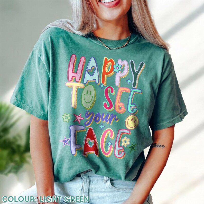 Happy to See Your Face Comfort Colors® Shirt, Teacher Life Tee, Teacher Appreciation, New Teache... | Etsy (US)