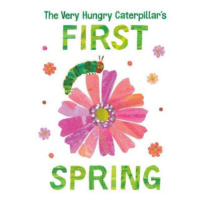 The Very Hungry Caterpillar's First Spring - (World of Eric Carle) by  Eric Carle (Board Book) | Target