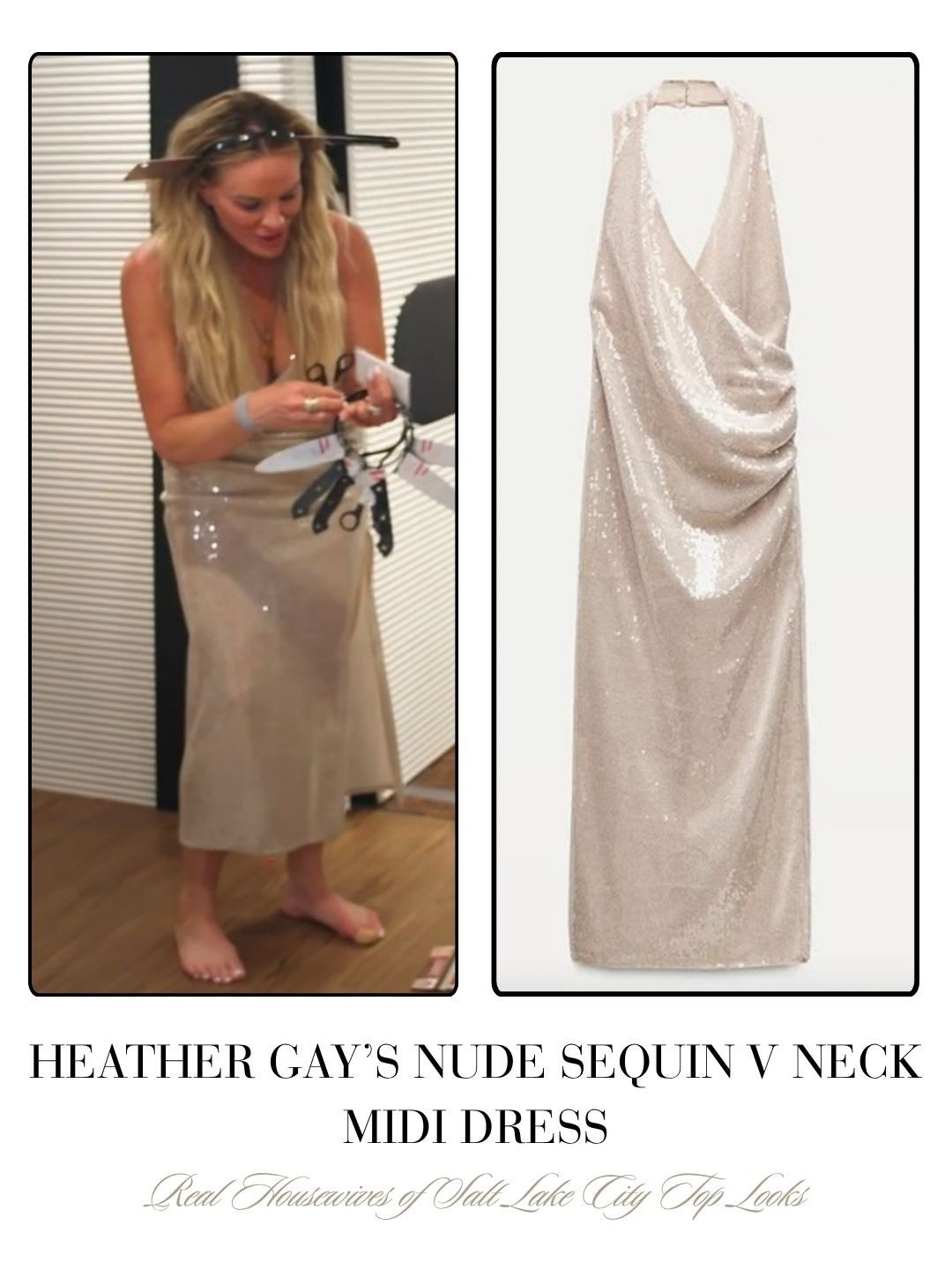 Heather Gay’s Nude Sequin V Neck Midi Dress sold out by Zara 