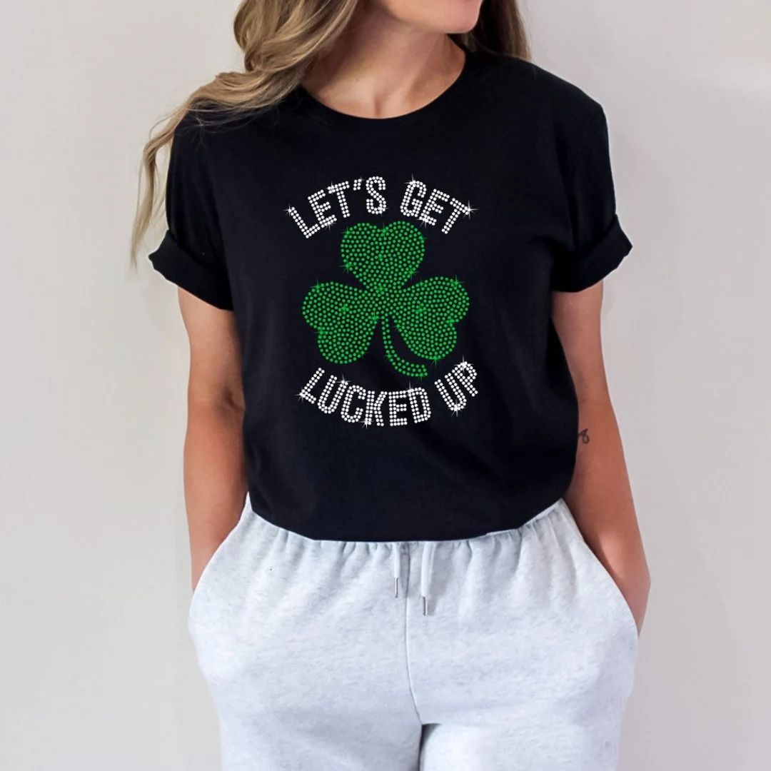 Lets Get Lucked up Shirt  St Patricks Day Shirt  Shamrock - Etsy | Etsy (US)