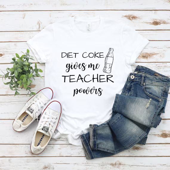 Diet Coke Gives Me Teacher Powers T-shirt Teacher Shirt - Etsy | Etsy (US)