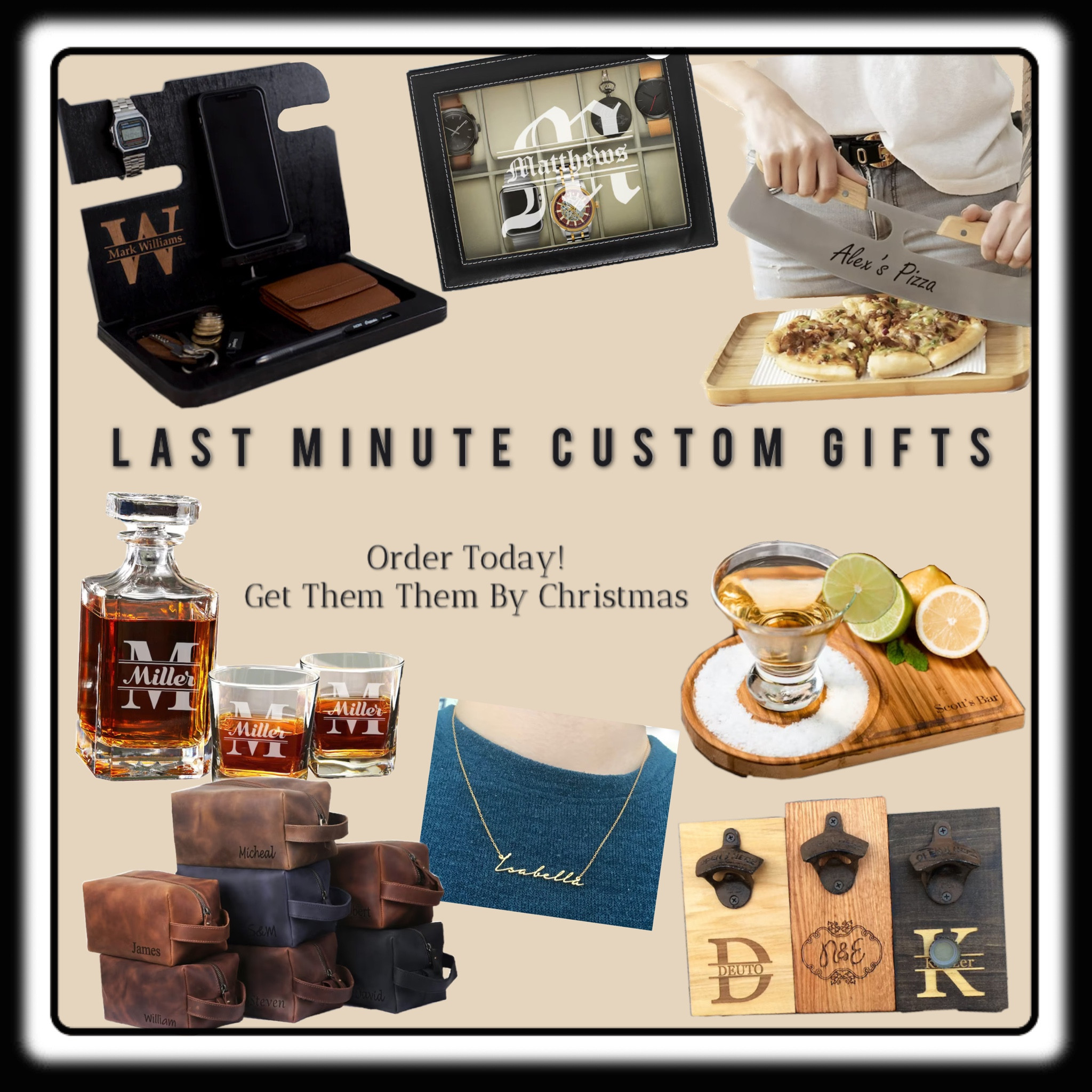 Last minute customized gifts from Etsy! 
Custom pizza cutter, watch holder, custom toiletries bag, personalized night stand organizer for him. Custom wall mount beer bottle opener. Custom margarita or drink tray. Personalized drinking glasses and custom name necklace! 
Last minute gifts that no one would think were last minute! 

Get them soon and you’ll have them before Christmas! 

#LTKSeasonal #LTKHoliday #LTKGiftGuide