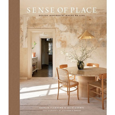Sense of Place - by  Caitlin Flemming & Julie Goebel (Hardcover) | Target