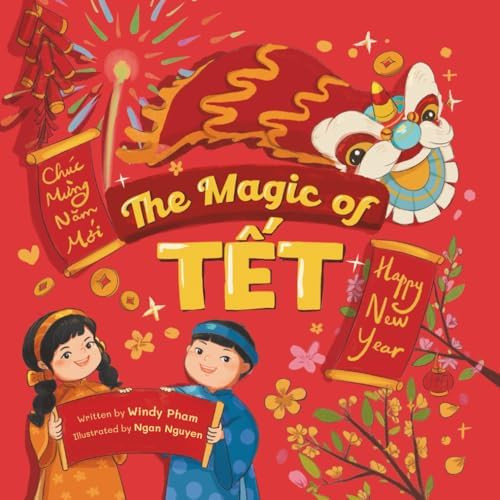 The Magic of Tết: A Vietnamese Lunar New Year Bilingual Children's Book (Learn Vietnamese) | Amazon (US)