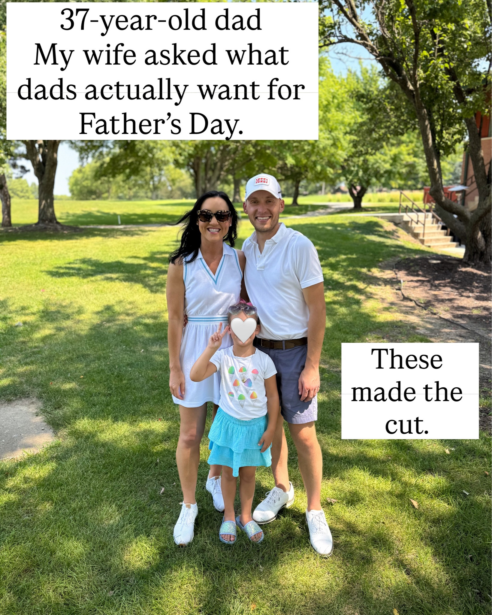 Father’s Day Gifts for Him🩵

Millie was at Grammy & Papa’s today, so I forced Brent to walk me through everything his owns, loves, and highly recommends as Father’s Day gifts. He did a great job! And I think he even enjoyed putting this gift guide together a little bit😊 

⛳️Save this post to look back on for future reference

    

Golf gifts, dad gifts, grandfather gifts, grandpa gifts, men’s gift guide 

 #giftguides #fathersday #fathersdaygiftideas #giftsforhim #golfgifts #LTKMens #LTKSaleAlert