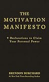 The Motivation Manifesto: 9 Declarations to Claim Your Personal Power    Hardcover – October 28... | Amazon (US)