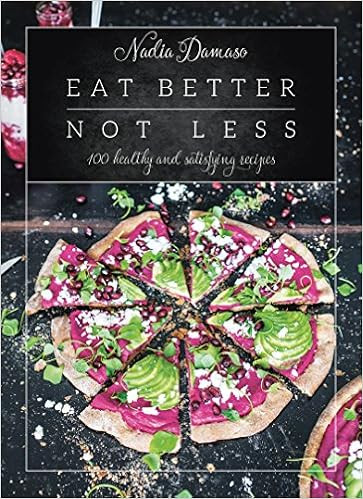 Eat Better Not Less: 100 Healthy and Satisfying Recipes | Amazon (US)