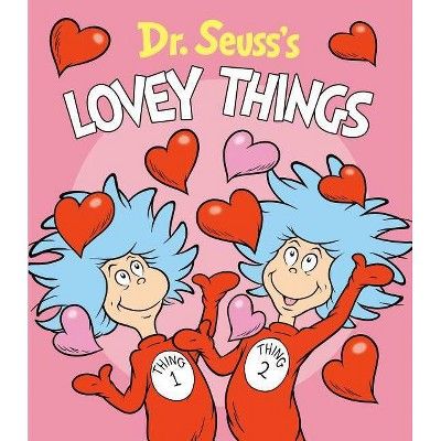 Dr. Seuss's Lovey Things - (Board Book) | Target