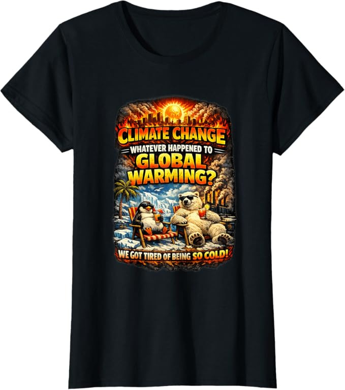 Climate Change Funny Graphic Global Warming Humor T-Shirt | Amazon (US)