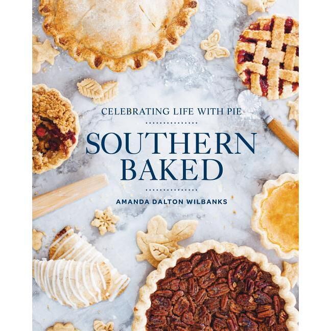 Southern Baked - by  Amanda Wilbanks (Hardcover) | Target