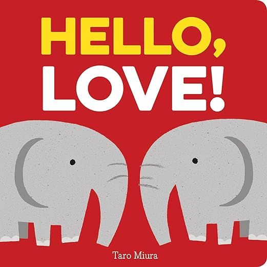 Hello, Love!: (Board Books for Baby, Baby Books on Love an Friendship) | Amazon (US)