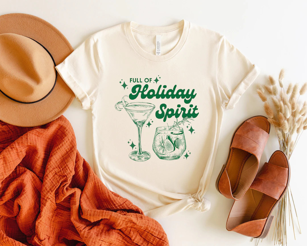 Full of Holiday Spirit Sweatshirt, Christmas Spirits Sweater, Christmas Wine T-shirt, Christmas G... | Etsy (US)