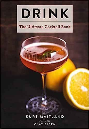 Drink: Featuring Over 1,100 Cocktail, Wine, and Spirits Recipes (History of Cocktails, Big Cockta... | Amazon (US)