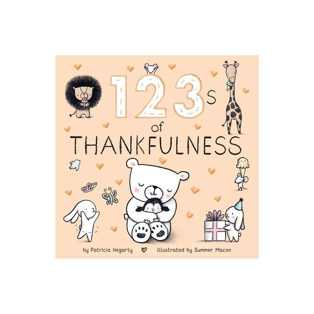 123s of Thankfulness - by Patricia Hegarty (Board Book) | Target