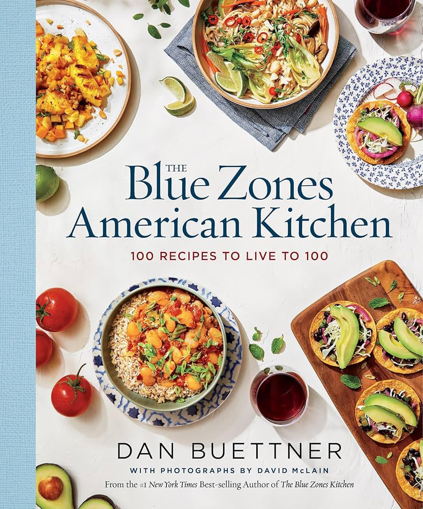 The Blue Zones American Kitchen: 100 Recipes to Live to 100 | Amazon (US)