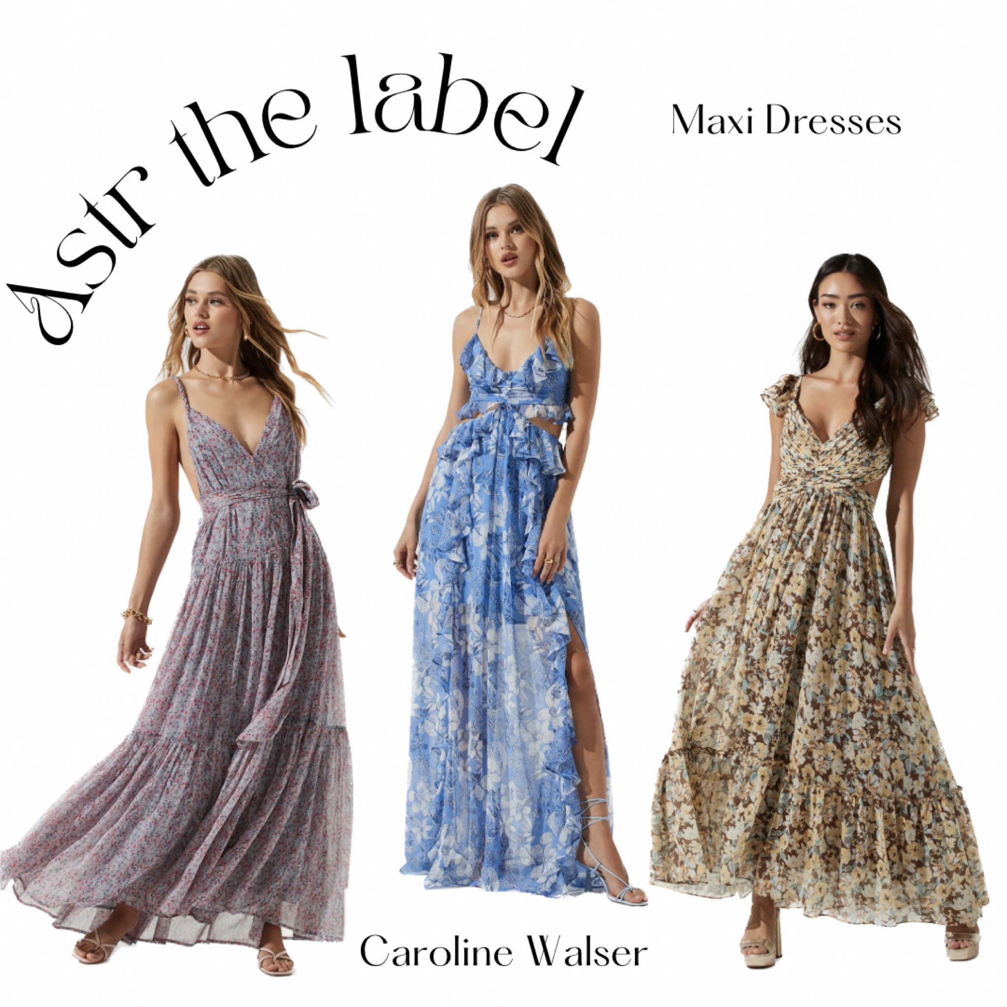 ASTR the label - Maxi dresses 

These 3 dresses are great for any season and event.

#WeddingSeason
#Dress #AllSeasons #AnySeasons
#FallWedding #MaxiDress
#FloralDress
#Wedding
#AnySeason
#FallWedding
#SpringWedding
#SummerWedding
#Formal #EventDress
#SpringDress
#FormalDress #Floral
#Satin #Midi
#AstrTheLabel 
#Fabulous #Shower
#Cocktail #Travel #Resort #FamilyPhotos #FamilyVacation #Family

#LTKwedding #LTKstyletip