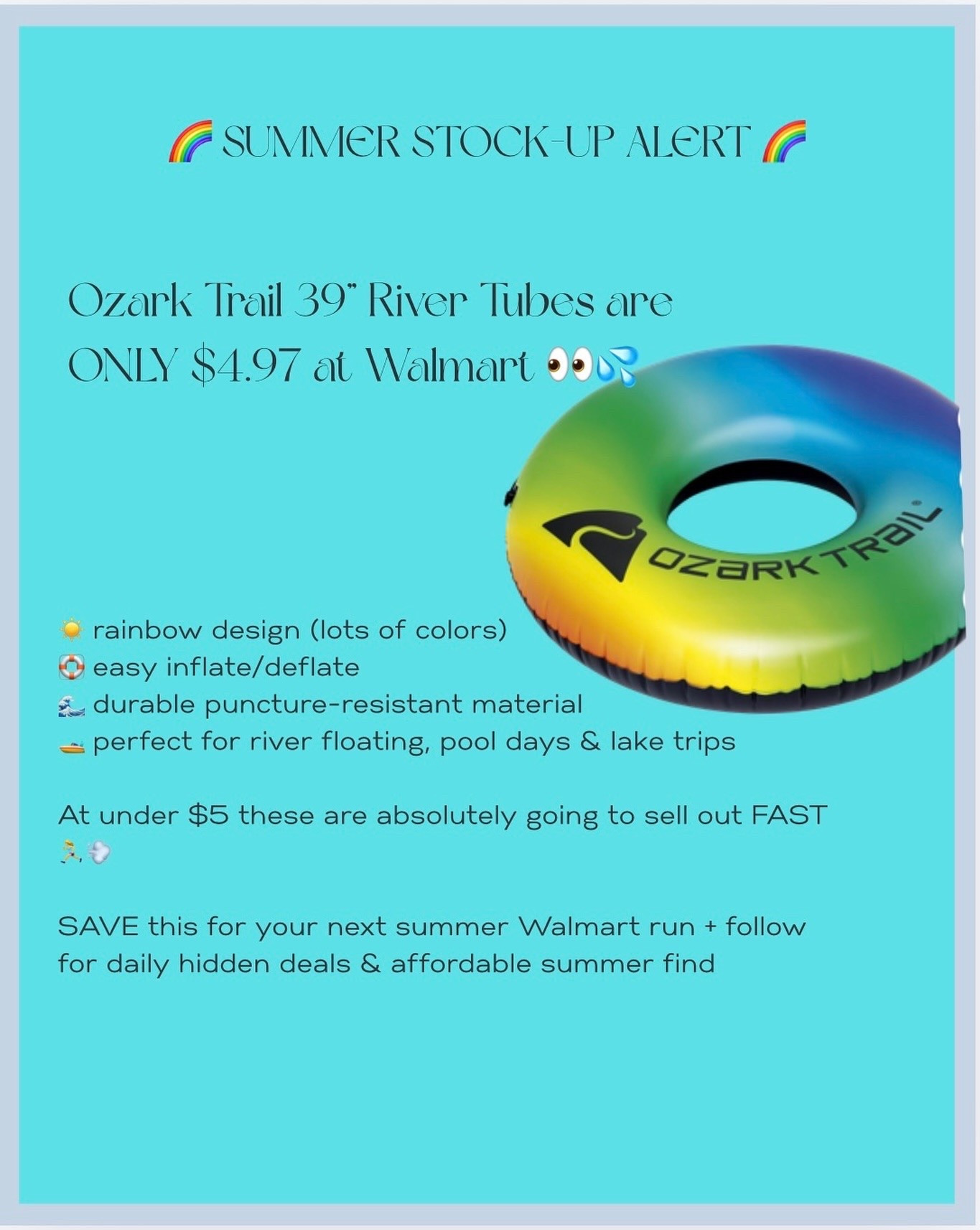 Walmart summer deals are already starting 👀☀️

These Ozark Trail rainbow river tubes are only $4.97 right now and honestly… this might be one of the best cheap summer finds I’ve seen yet 🌈💦

Perfect for:
• river floating
• pool days
• lake weekends
• beach trips
• summer vacations
• teen & college summer essentials
• family summer fun

The rainbow colors (many colors available) are SO cute and they have:
✔️ puncture-resistant material
✔️ easy inflate/deflate valve
✔️ grab rope handles
✔️ lightweight portable design

For under $5 I wouldn’t wait on these because seasonal Walmart finds disappear FAST every year 👀

Comment 🌊 if you want more summer Walmart deals & follow for daily hidden finds, affordable luxury, and viral seasonal picks ✨

#LTKSeasonal #LTKSaleAlert #LTKdayinmylife