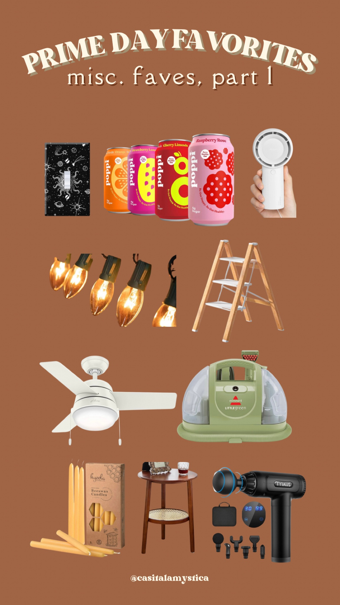 prime day favorites ✨ miscellaneous faves —
witchy light switch cover
poppi soda
handheld fan
string lights
step ladder
ceiling fan
little green upholstery cleaner
candles
side table
massage gun

#LTKsalealert #LTKxPrimeDay #LTKhome