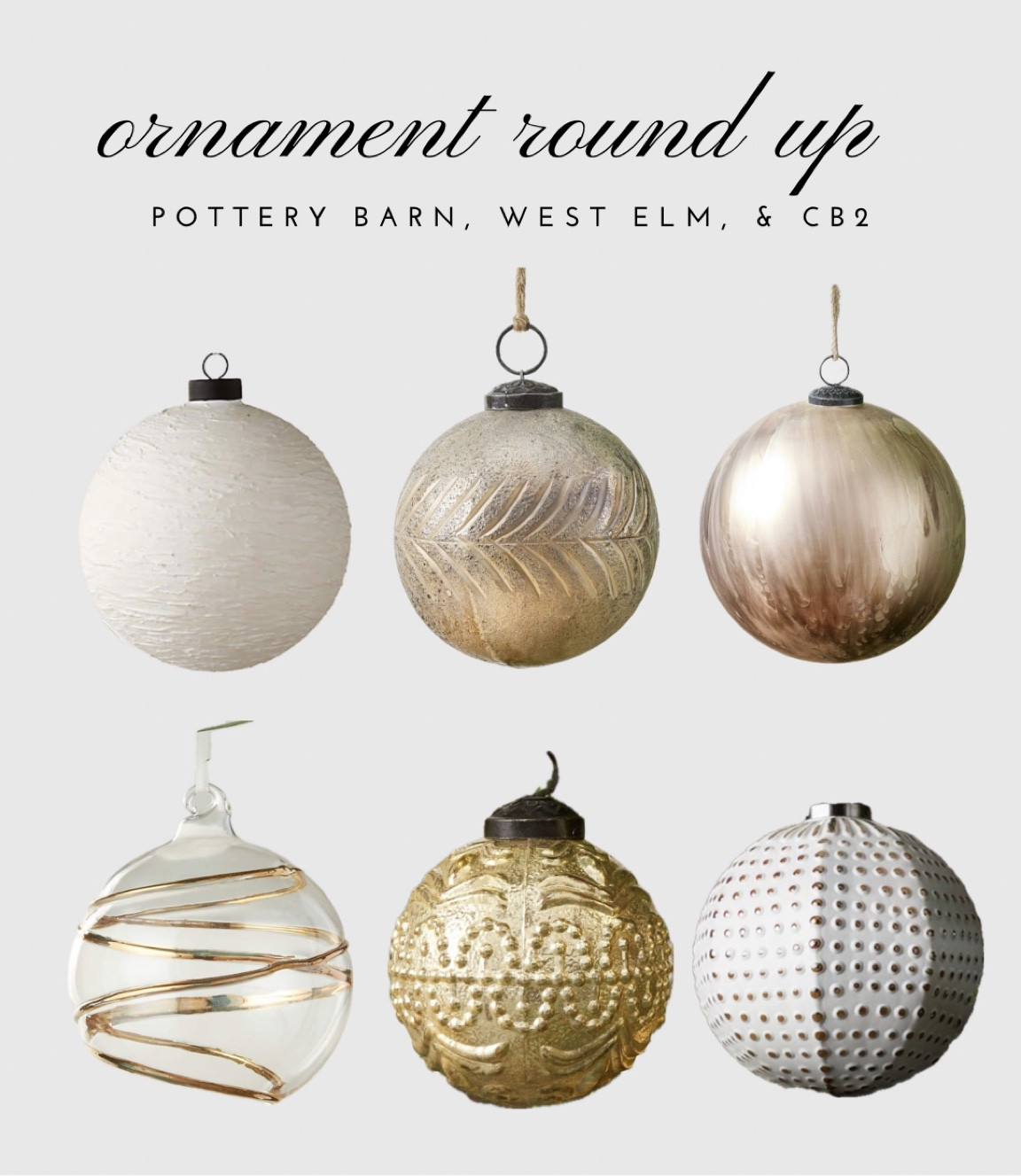 The ornament edit | gold & white holiday ornaments from favorites like Pottery Barn, West Elm, CB2 and McGee and Co | gold Mercury glass ornament; gold watercolor ornament; textured ornament; clear and glass ornament; holiday decor ; Christmas decor 

#LTKSeasonal #LTKHoliday #LTKHolidaySale