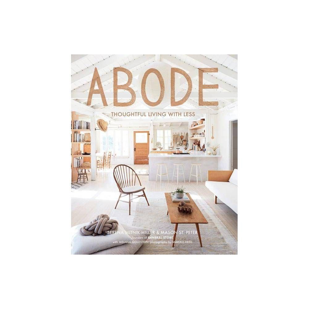 Abode - by Serena Mitnik-Miller & Mason St Peter (Hardcover) | Target