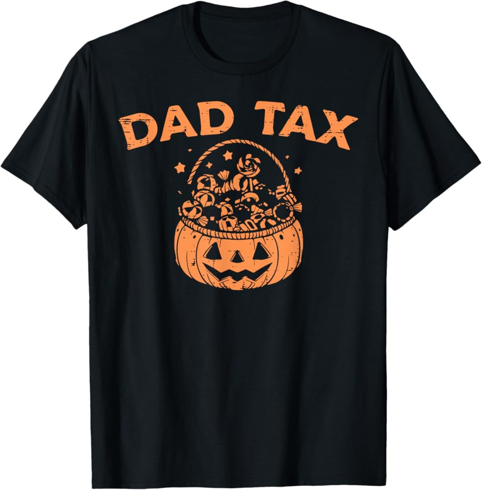Dad Tax Funny Pumpkin Candy Halloween Father Men T-Shirt | Amazon (US)