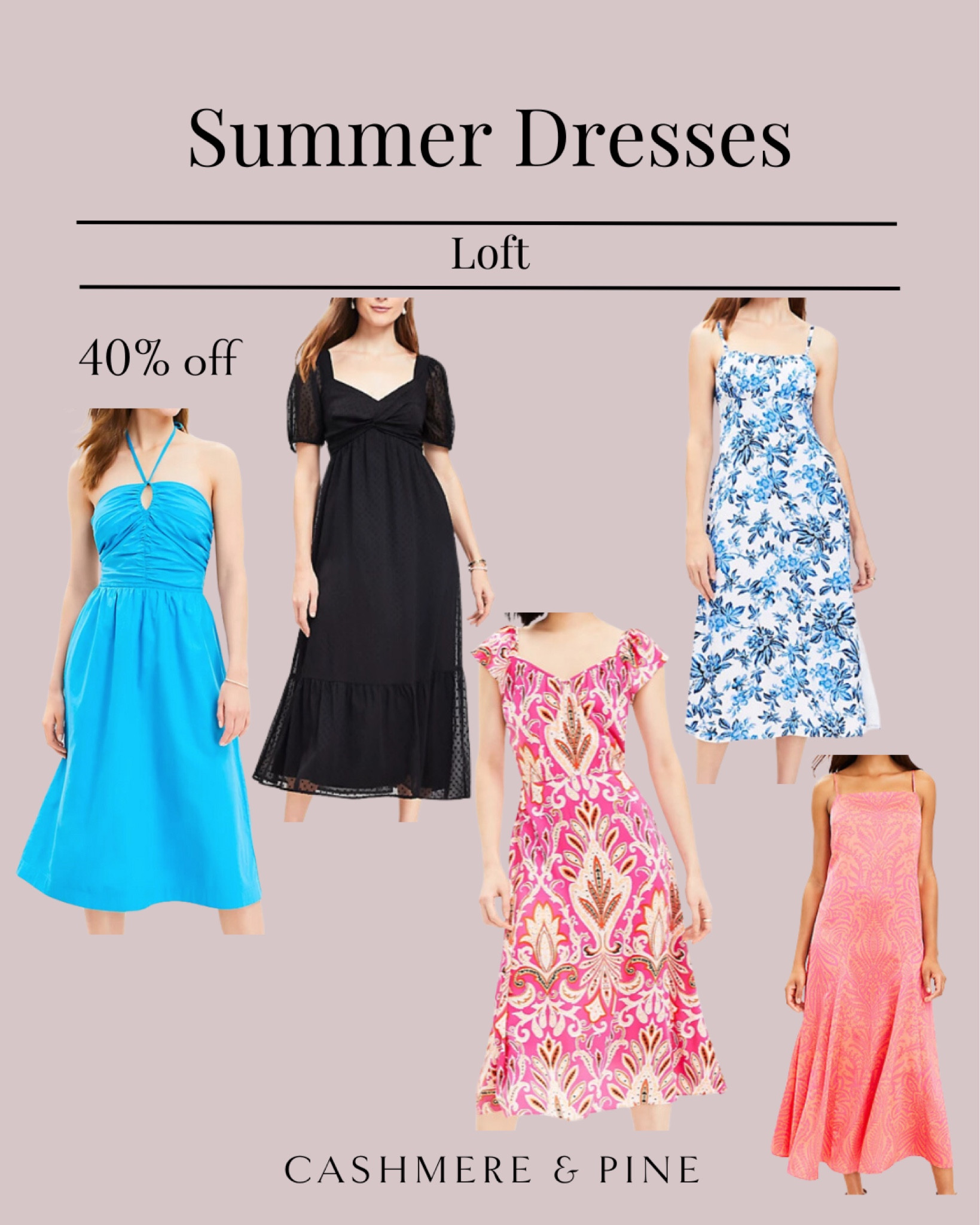 Loft summer dresses 40% off!!

#LTKstyletip #LTKSeasonal #LTKsalealert