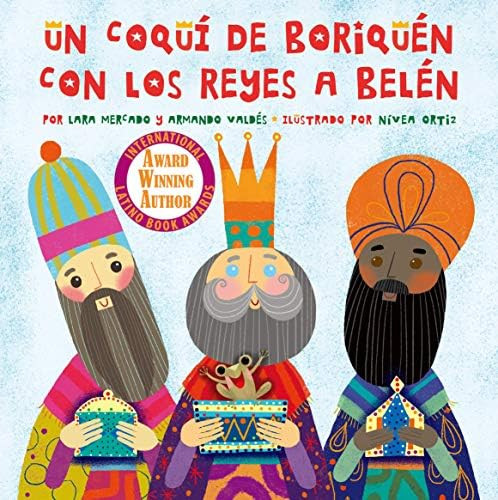 Un Coquí de Boriquén con los Reyes a Belén (Spanish and English edition) | Amazon (US)