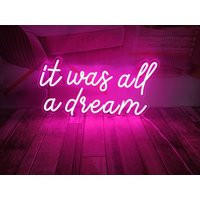 It Was All A Dream Neon Sign, Custom Signs | Etsy (US)