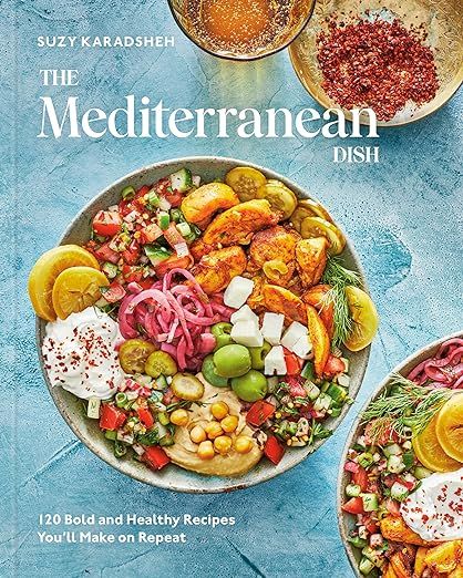 The Mediterranean Dish: 120 Bold and Healthy Recipes You'll Make on Repeat: A Mediterranean Cookb... | Amazon (US)