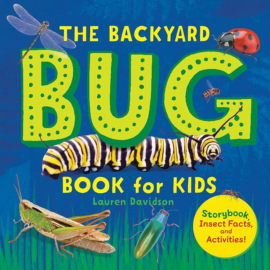 The Backyard Bug Book for Kids: Storybook, Insect Facts, and Activities (Let's Learn About Bugs a... | Amazon (US)