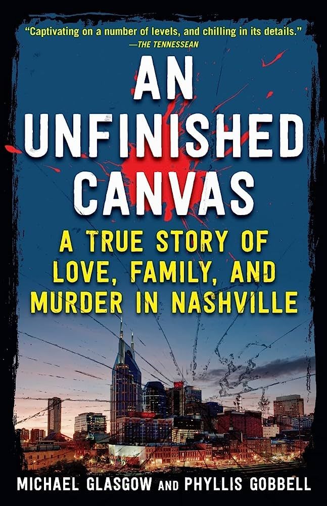 An Unfinished Canvas: A True Story of Love, Family, and Murder in Nashville | Amazon (US)