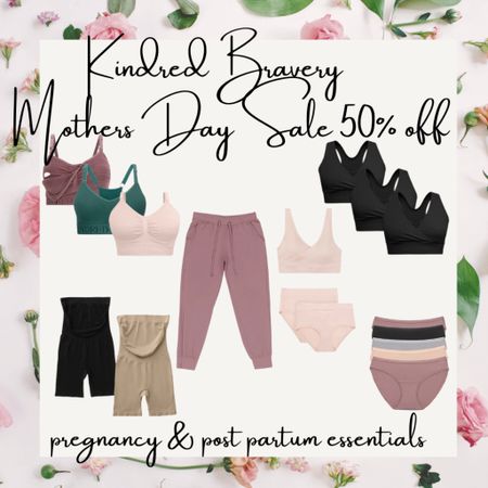 Kindred bravery Mother’s Day sale -up to 50% off sets . Post partum. Pregnancy. Nursing. Pumping. Bras. Skims dupe. Thigh saver. 

#LTKbaby #LTKGiftGuide #LTKsalealert